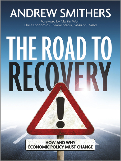 Title details for The Road to Recovery by Andrew Smithers - Available